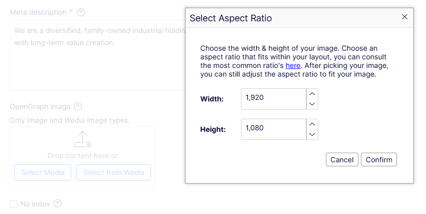 Before actually opening a pop-up to Wedia, the user is asked to supply the desired aspect ratio for the asset they are going to pick via a native pop-up dialog