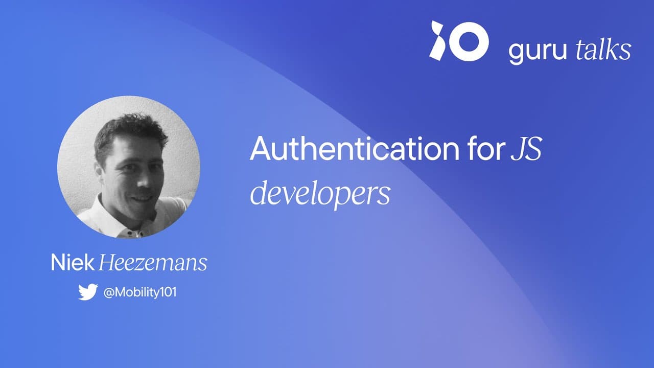 Authentication for JS developers - Niek Heezemans | GURU TALKS
